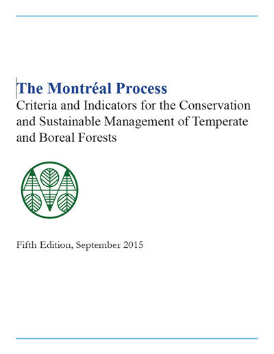 The Montreal Process Criteria and Indicators for the Conservation and Sustainable Management of Temperate and Boreal Forests. Publication cover.